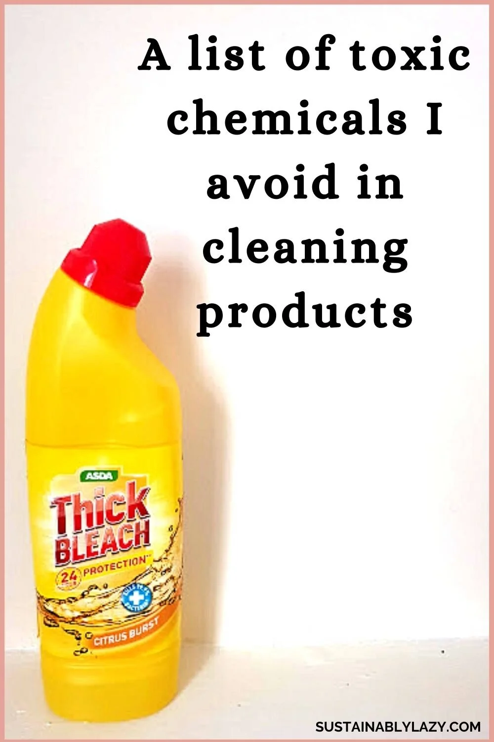 A List Of Chemicals I Try To Avoid In Cleaning Products